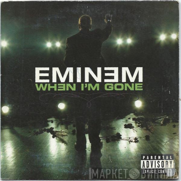 Eminem  - When I'm Gone