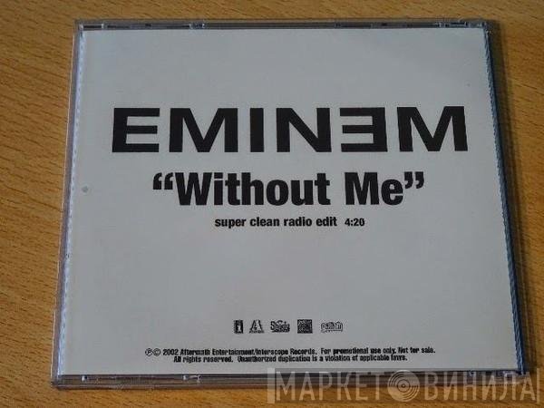 Eminem  - Without Me