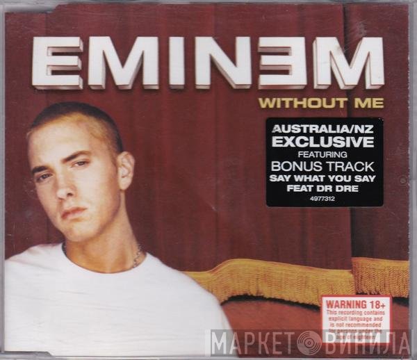 Eminem  - Without Me