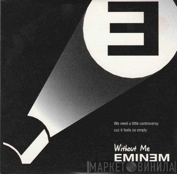 Eminem  - Without Me