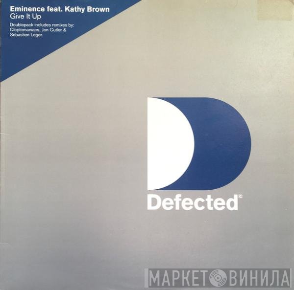 Eminence Feat. Kathy Brown  - Give It Up
