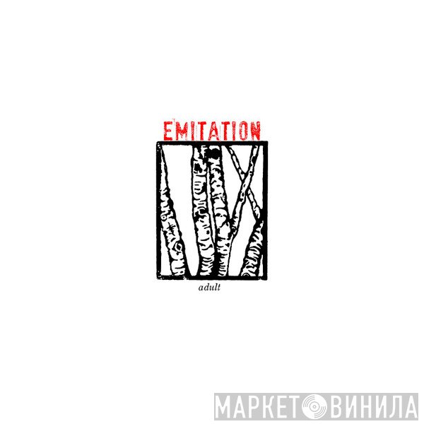 Emitation - Adult