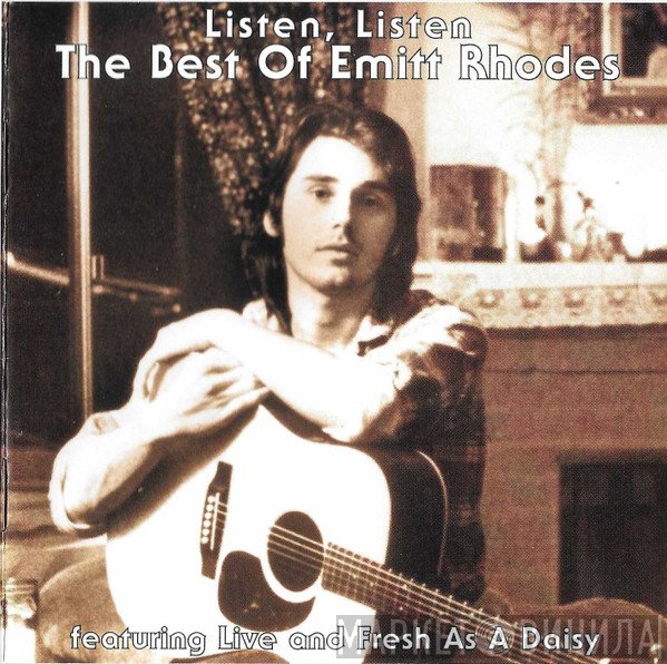 Emitt Rhodes  - Listen, Listen: The Best Of Emitt Rhodes