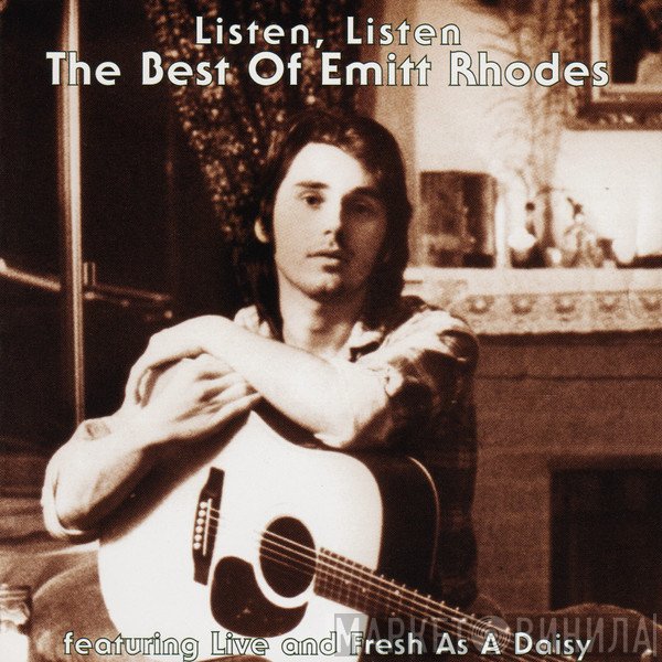 Emitt Rhodes - Listen, Listen - The Best Of Emitt Rhodes