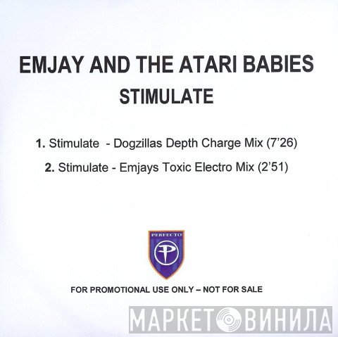 Emjay  And The Atari Babies  - Stimulate
