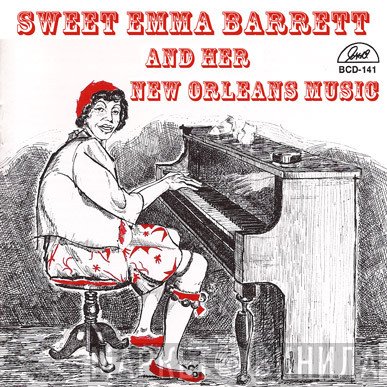 Emma Barrett - Sweet Emma Barrett And Her New Orleans Music