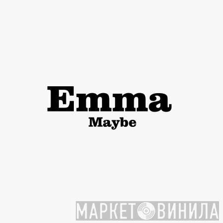 Emma Bunton  - Maybe