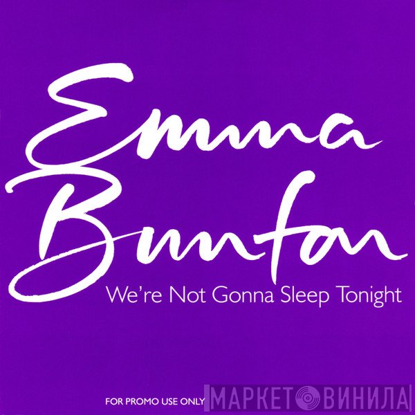 Emma Bunton - We're Not Gonna Sleep Tonight