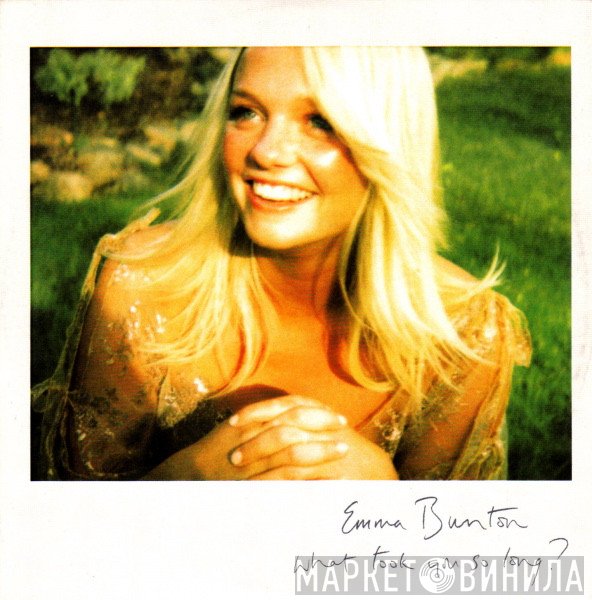 Emma Bunton - What Took You So Long?