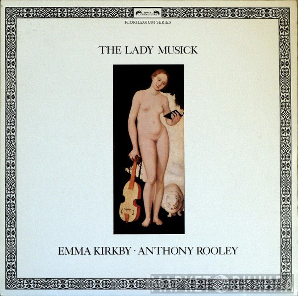 Emma Kirkby · Anthony Rooley  - The Lady Musick