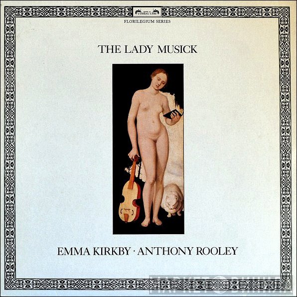 Emma Kirkby • Anthony Rooley  - The Lady Musick