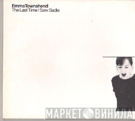 Emma Townshend - The Last Time I Saw Sadie