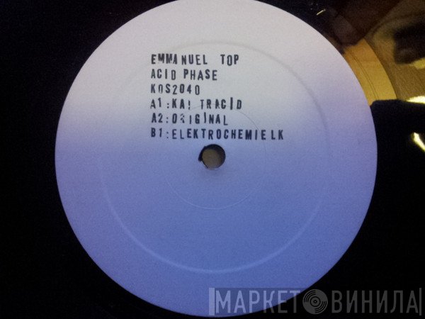 Emmanuel Top  - Acid Phase