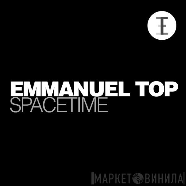 Emmanuel Top  - Spacetime
