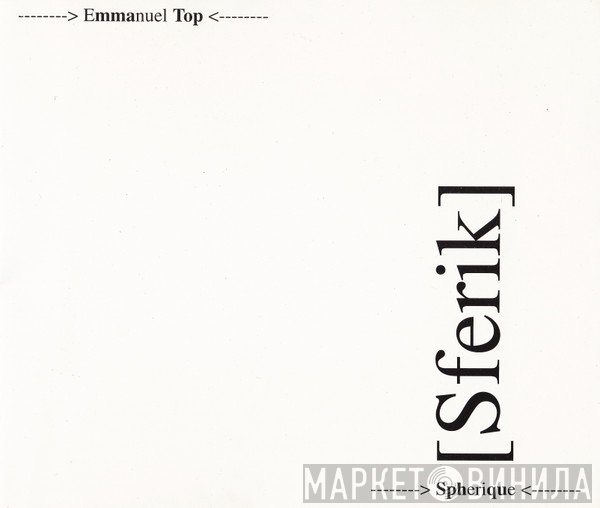 Emmanuel Top - Spherique