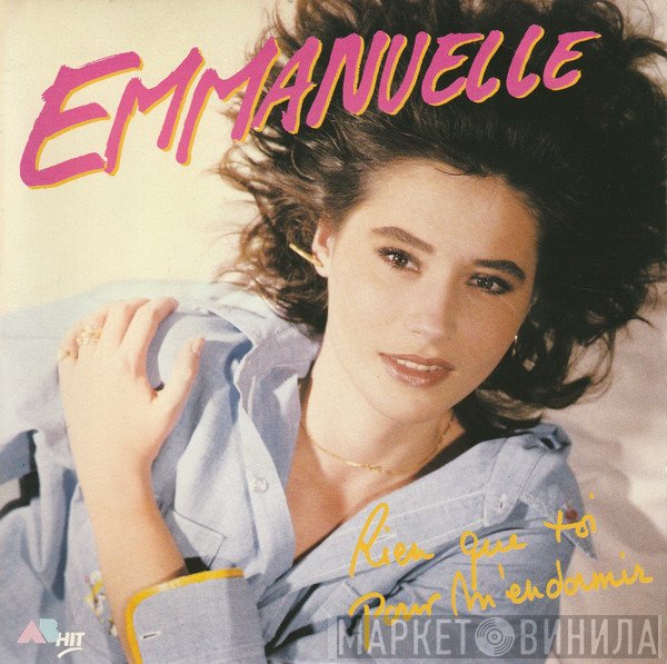 Emmanuelle  - Rien Que Toi Pour M'endormir