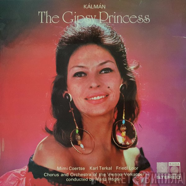 Emmerich Kálmán, Mimi Coertse, Karl Terkal, Friedl Loor, Chor Der Wiener Volksoper And Wiener Volksopernorchester Conducted By Hans Hagen  - Highlights From The Gypsy Princess