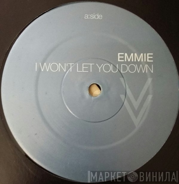 Emmie - I Won't Let You Down