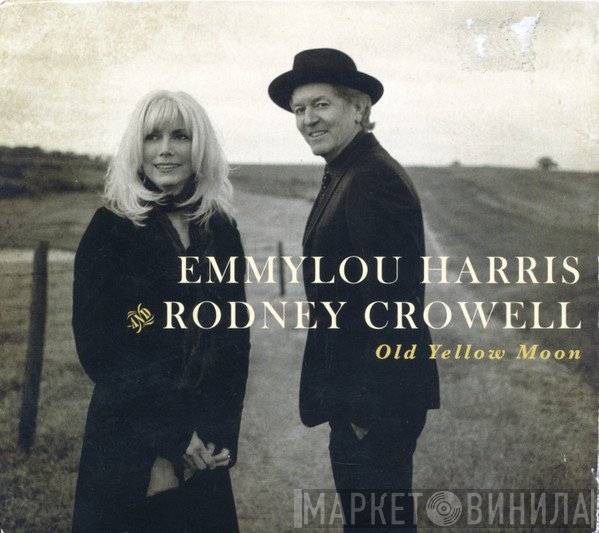 Emmylou Harris And Rodney Crowell  - Old Yellow Moon