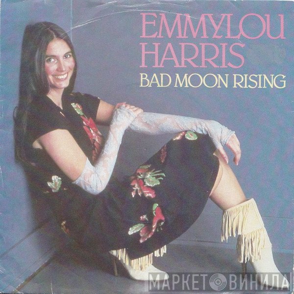Emmylou Harris - Bad Moon Rising