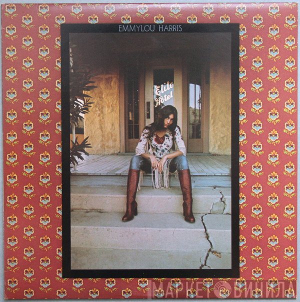 Emmylou Harris  - Elite Hotel