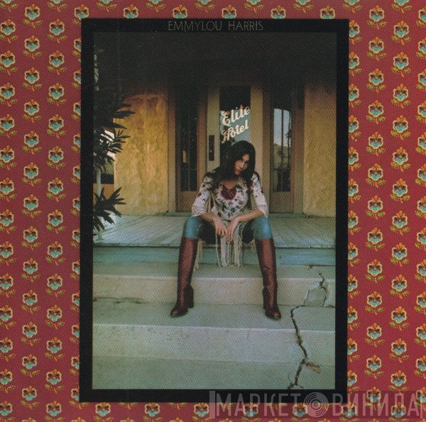 Emmylou Harris - Elite Hotel