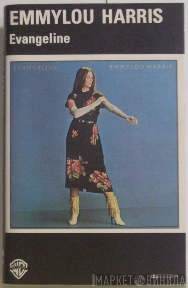 Emmylou Harris  - Evangeline