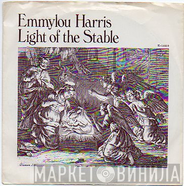 Emmylou Harris - Light Of The Stable