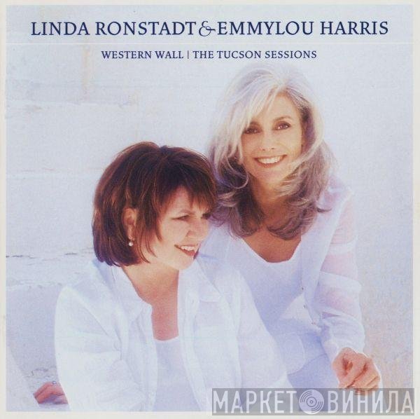 Emmylou Harris, Linda Ronstadt - Western Wall | The Tucson Sessions