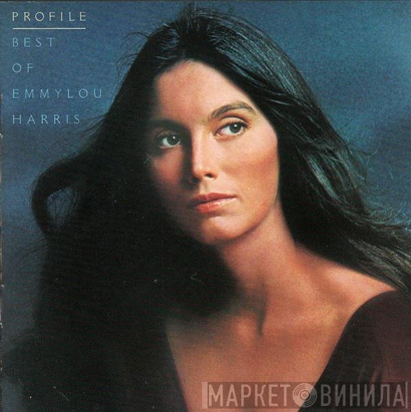 Emmylou Harris - Profile, Best Of Emmylou Harris
