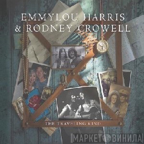 Emmylou Harris, Rodney Crowell - The Traveling Kind