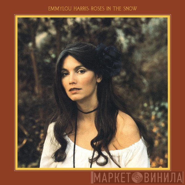 Emmylou Harris  - Roses In The Snow