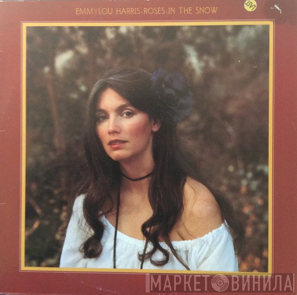 Emmylou Harris  - Roses In The Snow