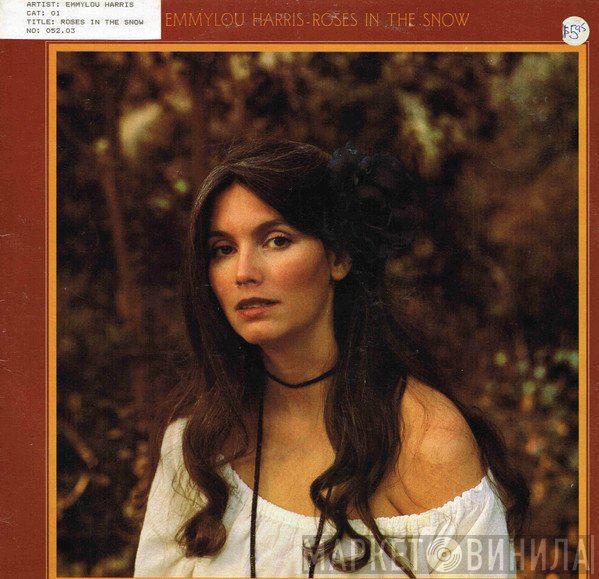 Emmylou Harris  - Roses In The Snow