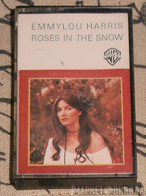 Emmylou Harris  - Roses In The Snow