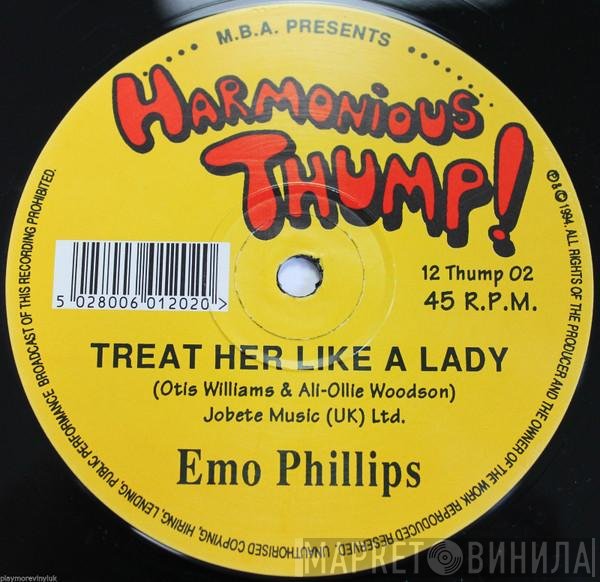 Emo Phillips - Treat Her Like A Lady