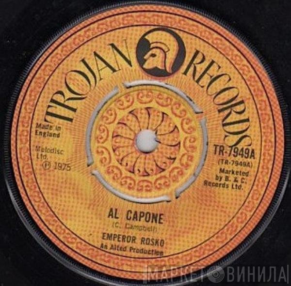 Emperor Rosko, The Main Men - Al Capone / Anna