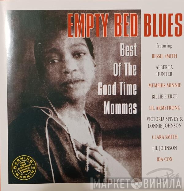  - Empty Bed Blues-Best Of The Good Time Mommas.