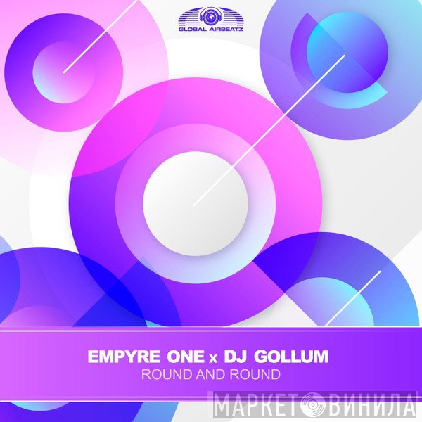 Empyre One x DJ Gollum  - Round And Round