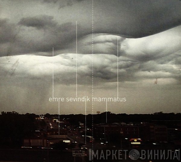 Emre Sevindik - Mammatus