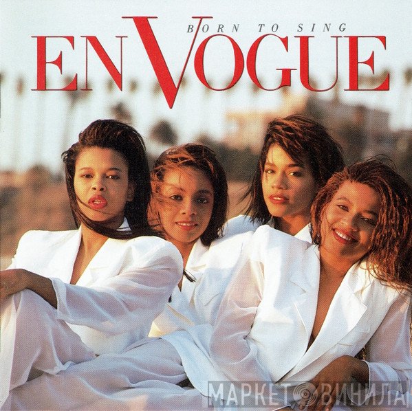 En Vogue  - Born To Sing