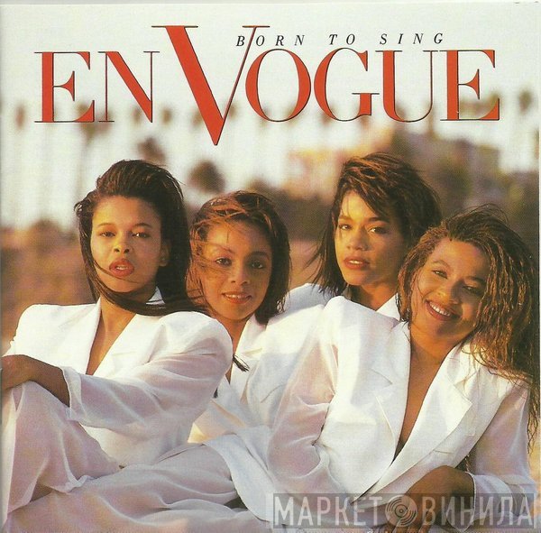 En Vogue  - Born To Sing