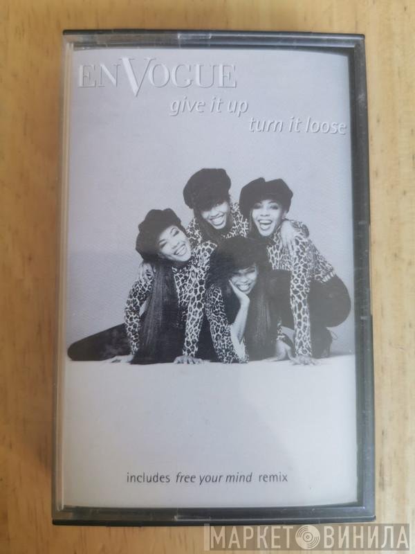 En Vogue - Give It Up, Turn It Loose