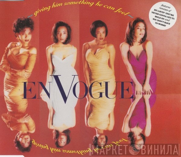 En Vogue - Giving Him Something He Can Feel