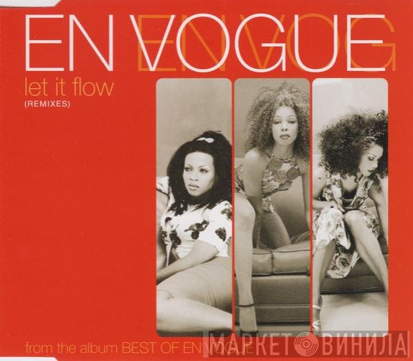 En Vogue  - Let It Flow (Remixes)