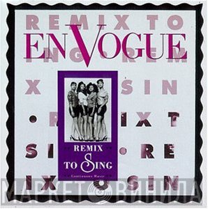 En Vogue - Remix To Sing