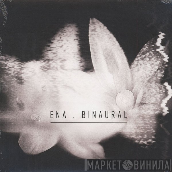 Ena  - Binaural