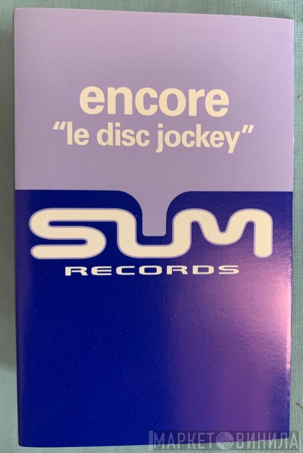 Encore! - Le Disc Jockey