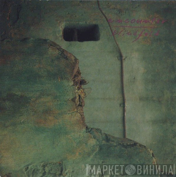 Encounter  / Blindfold  - Split