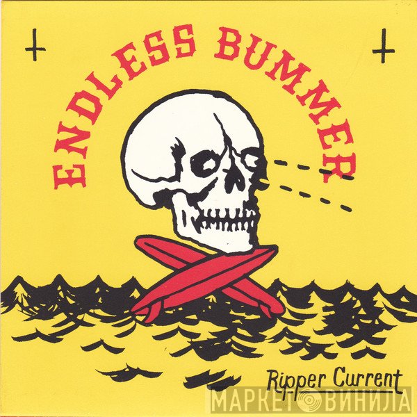 Endless Bummer   - Ripper Current